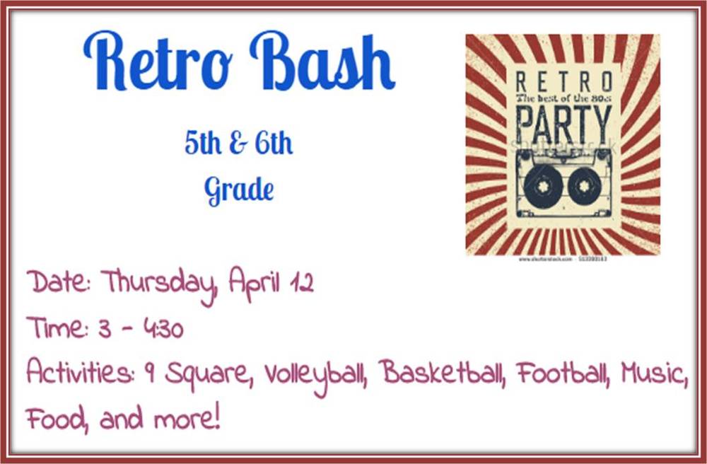 FGMS 5th & 6th Grade Retro Bash April 12th