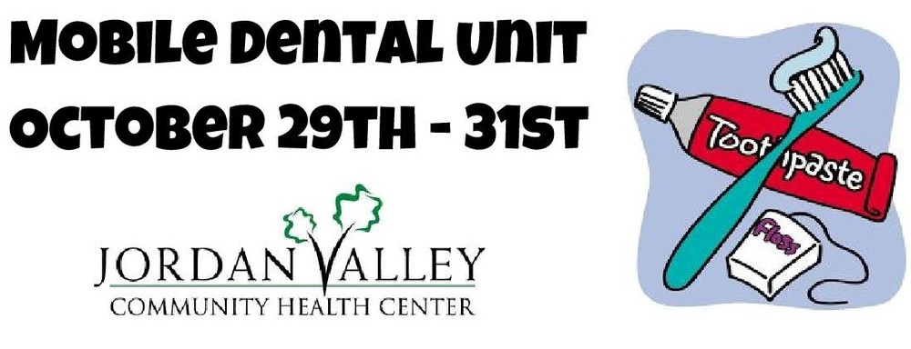 Jordan Valley Mobile Dental Unit Here 10/29-31