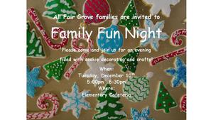 Family Fun Night, Tues. Dec 10th